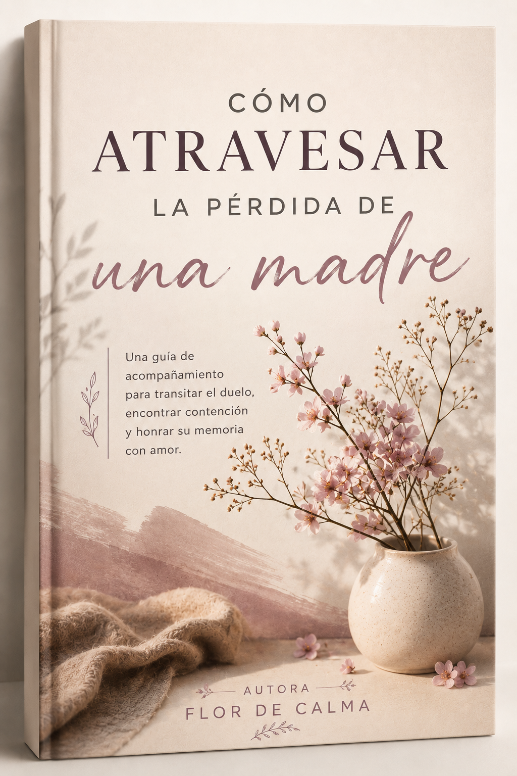 Cómo atravesar la pérdida de una madre